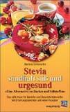 Buch: Stevia - sündhaft süß und urgesund